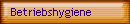 Betriebshygiene