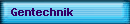 Gentechnik