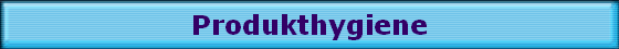 Produkthygiene